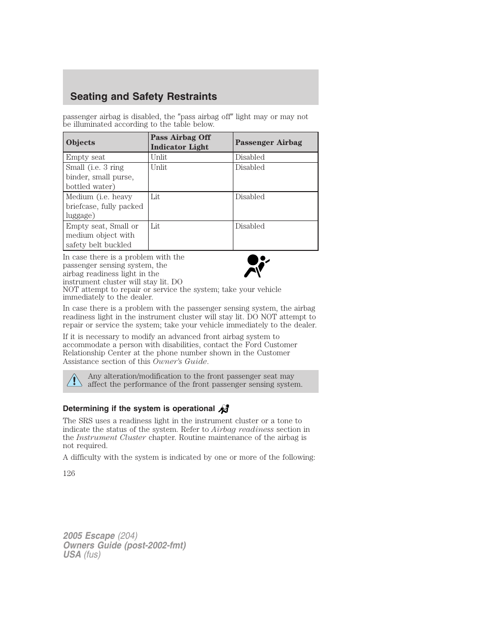 Determining if the system is operational, Seating and safety restraints | FORD 2005 Escape v.5 User Manual | Page 126 / 296