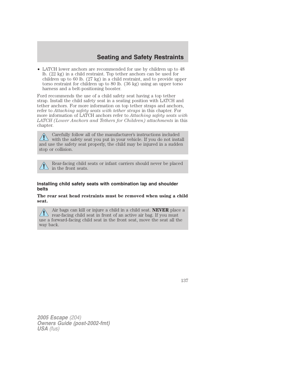Seating and safety restraints | FORD 2005 Escape v.5 User Manual | Page 137 / 296