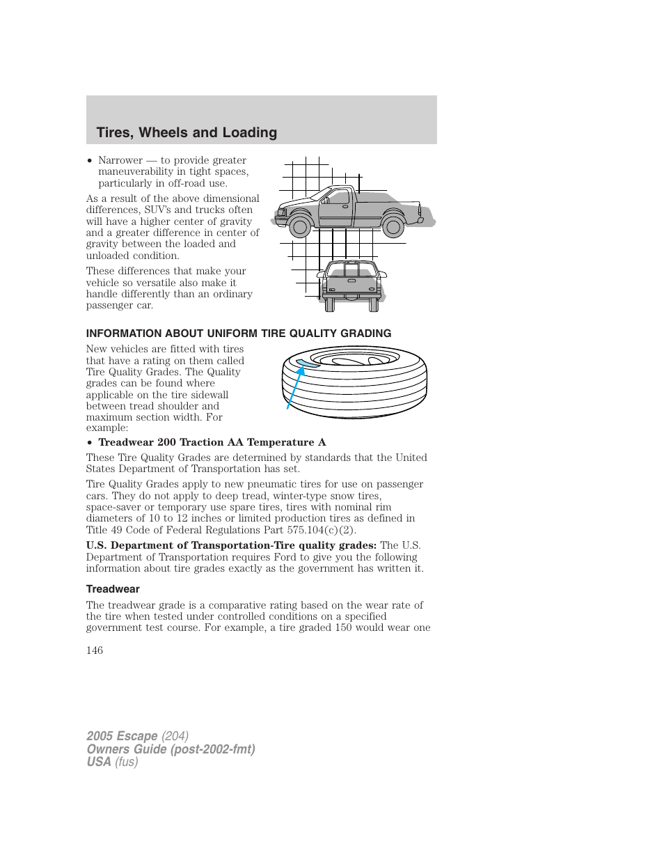 Information about uniform tire quality grading, Treadwear, Tires, wheels and loading | FORD 2005 Escape v.5 User Manual | Page 146 / 296
