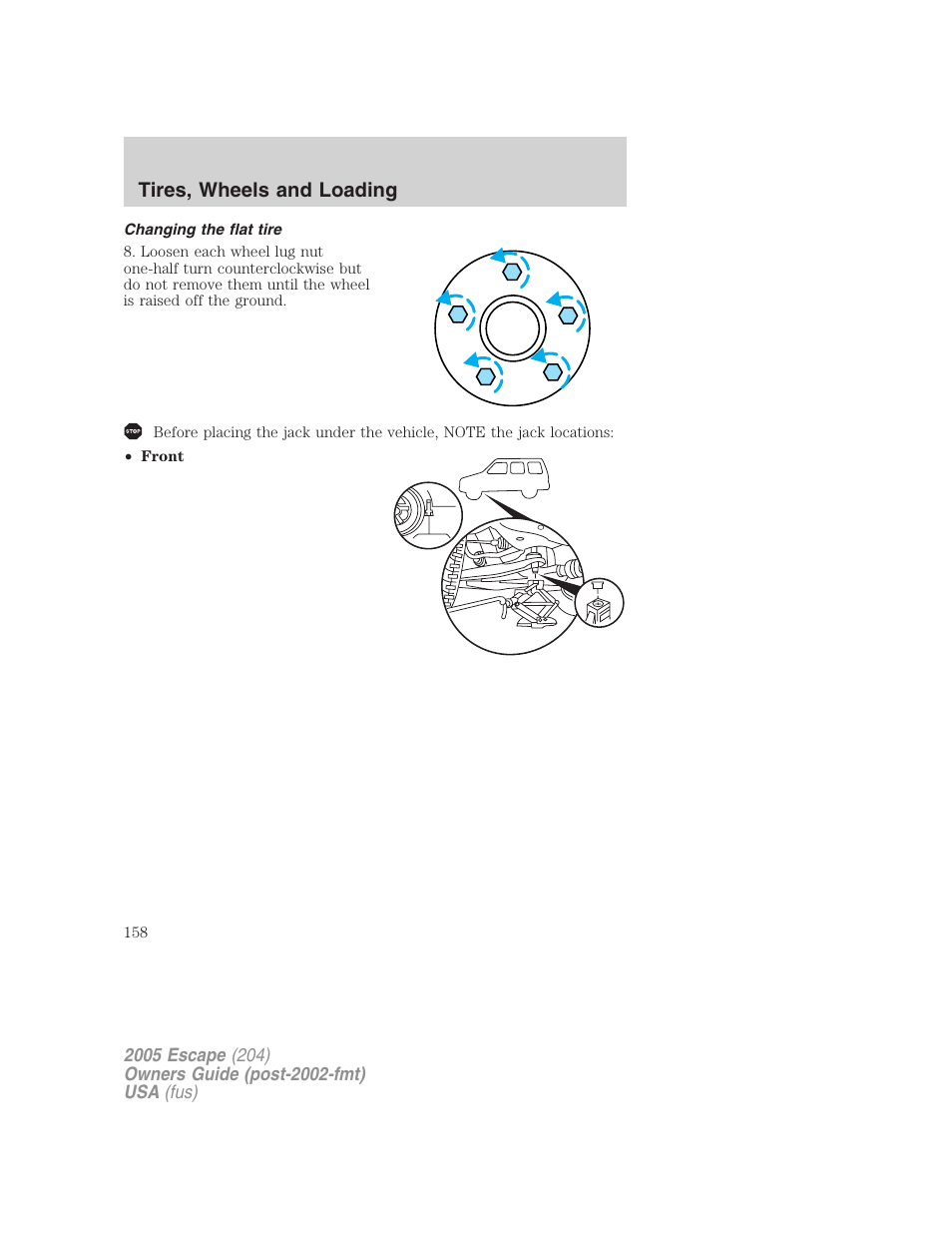 Changing the flat tire, Tires, wheels and loading | FORD 2005 Escape v.5 User Manual | Page 158 / 296