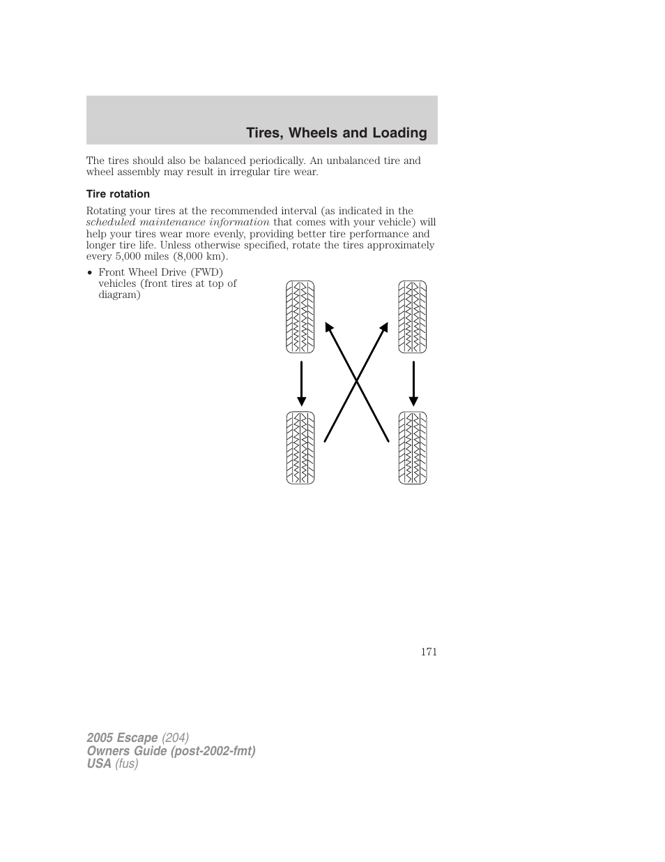 Tire rotation, Tires, wheels and loading | FORD 2005 Escape v.5 User Manual | Page 171 / 296