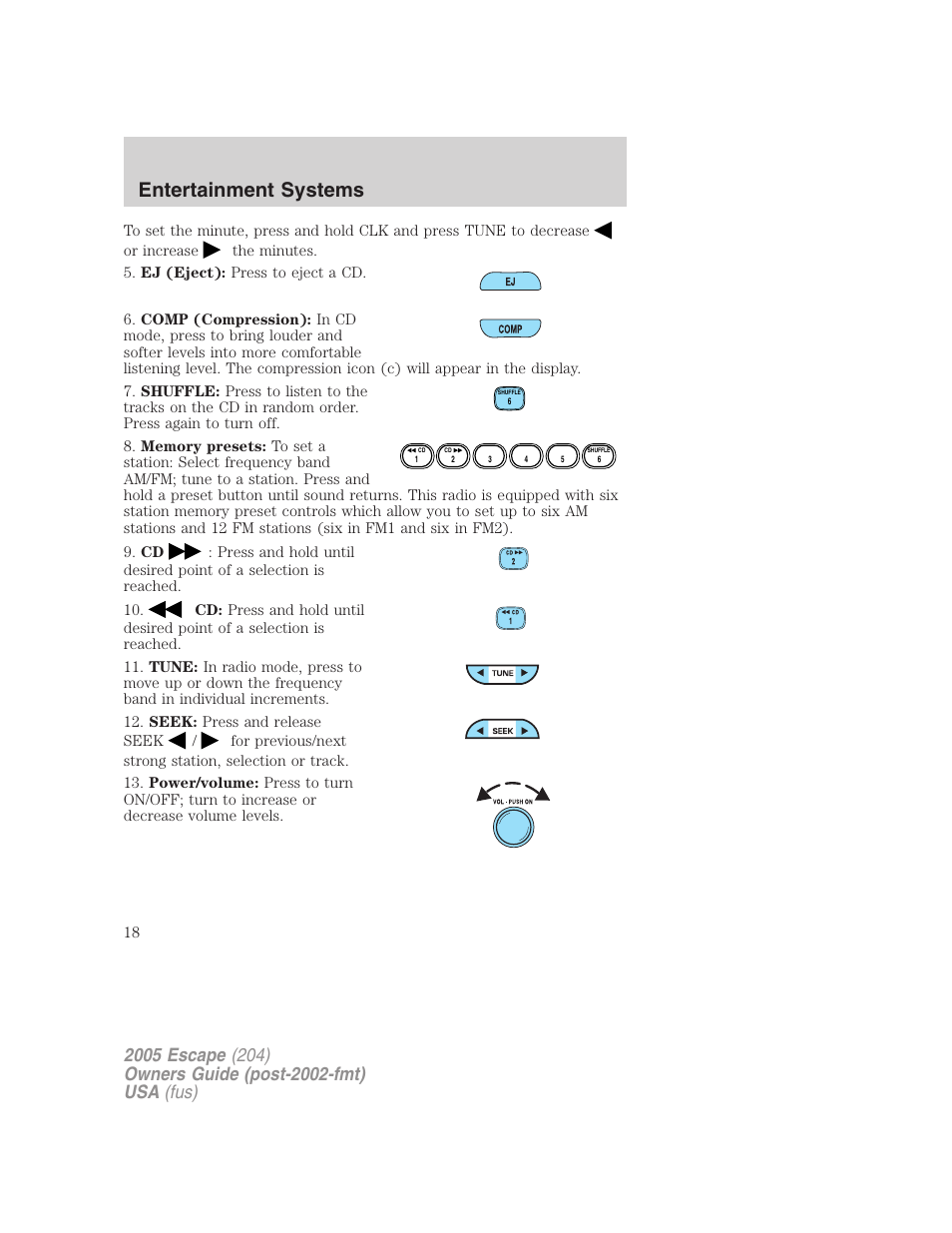 Entertainment systems | FORD 2005 Escape v.5 User Manual | Page 18 / 296