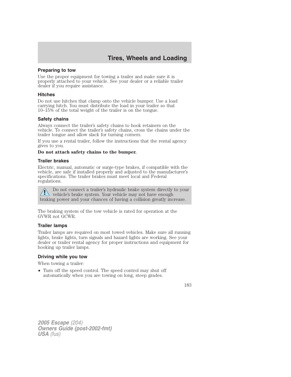 Preparing to tow, Hitches, Safety chains | Trailer brakes, Trailer lamps, Driving while you tow, Tires, wheels and loading | FORD 2005 Escape v.5 User Manual | Page 183 / 296
