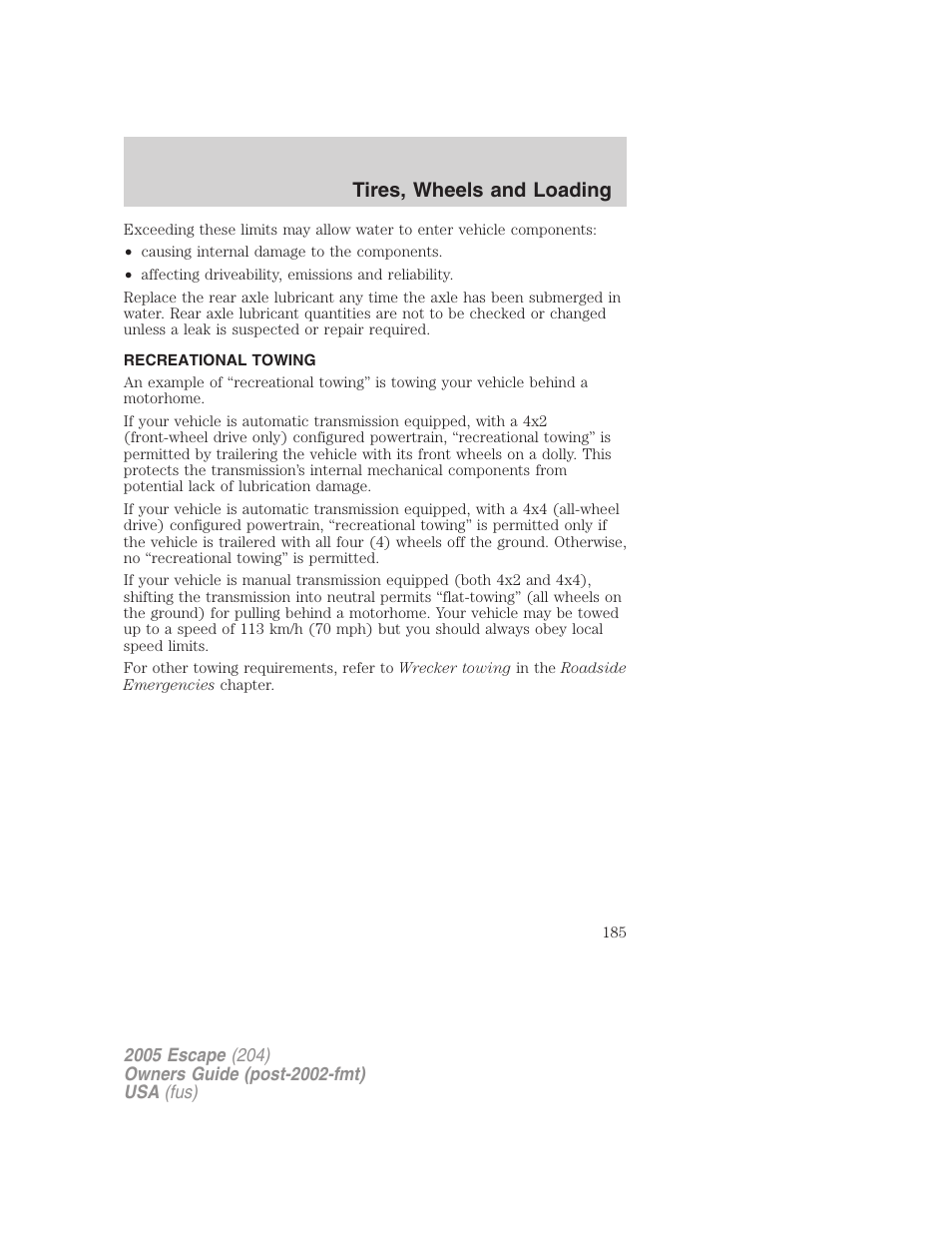 Recreational towing, Tires, wheels and loading | FORD 2005 Escape v.5 User Manual | Page 185 / 296