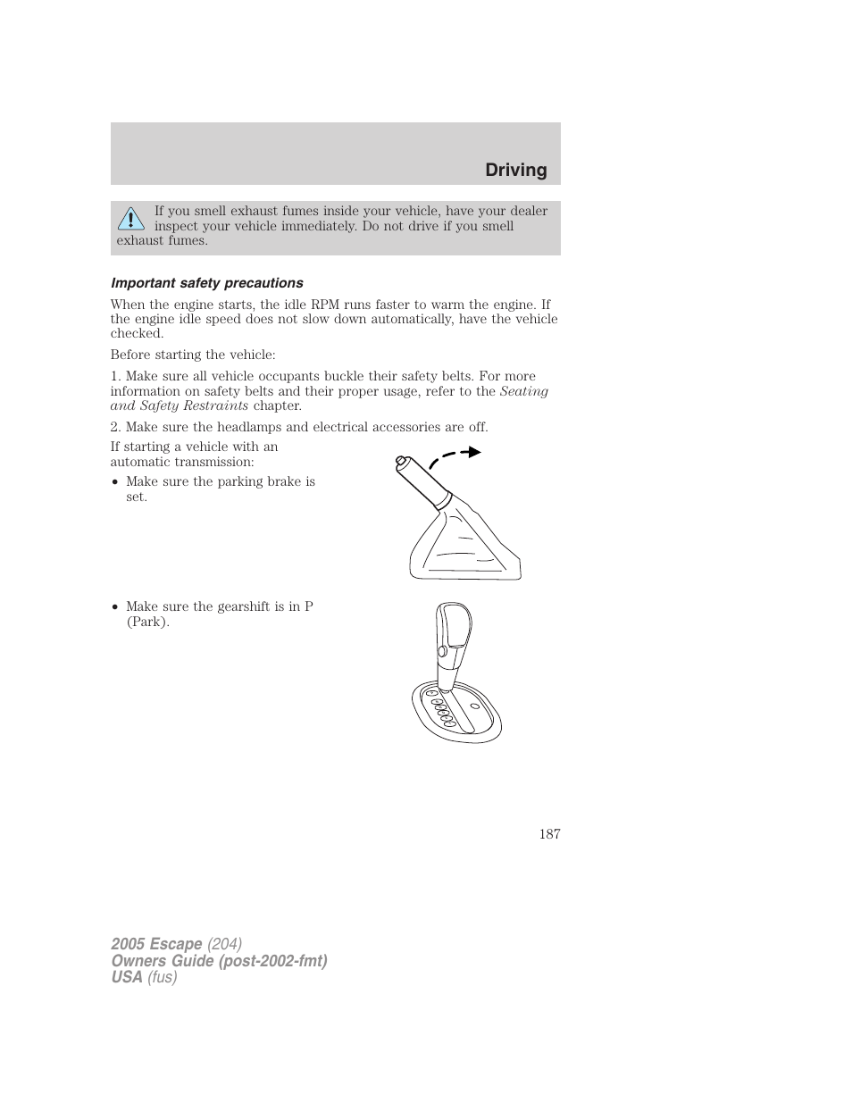 Important safety precautions, Driving | FORD 2005 Escape v.5 User Manual | Page 187 / 296
