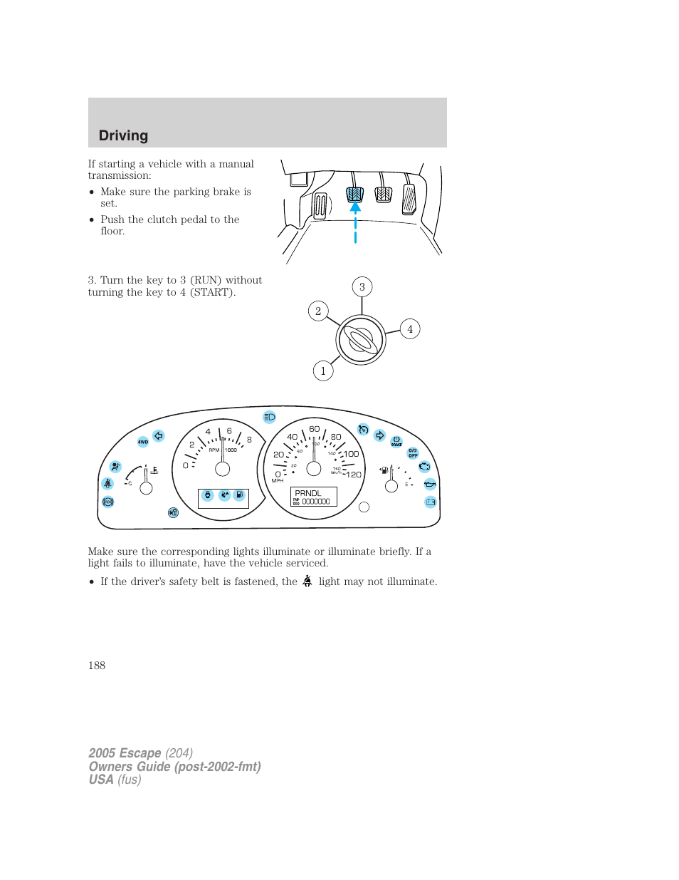 Driving | FORD 2005 Escape v.5 User Manual | Page 188 / 296