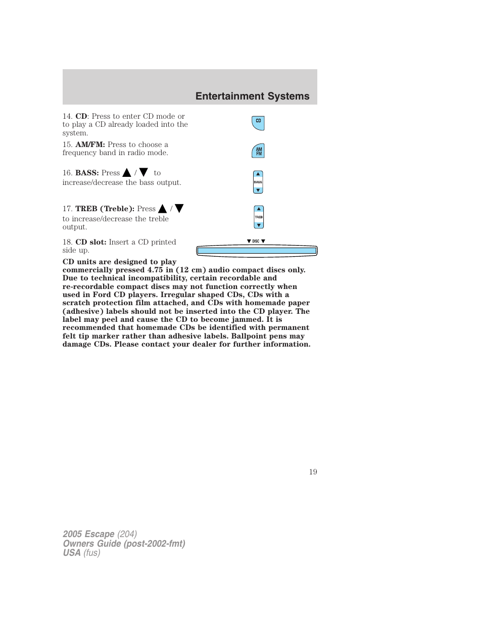 Entertainment systems | FORD 2005 Escape v.5 User Manual | Page 19 / 296