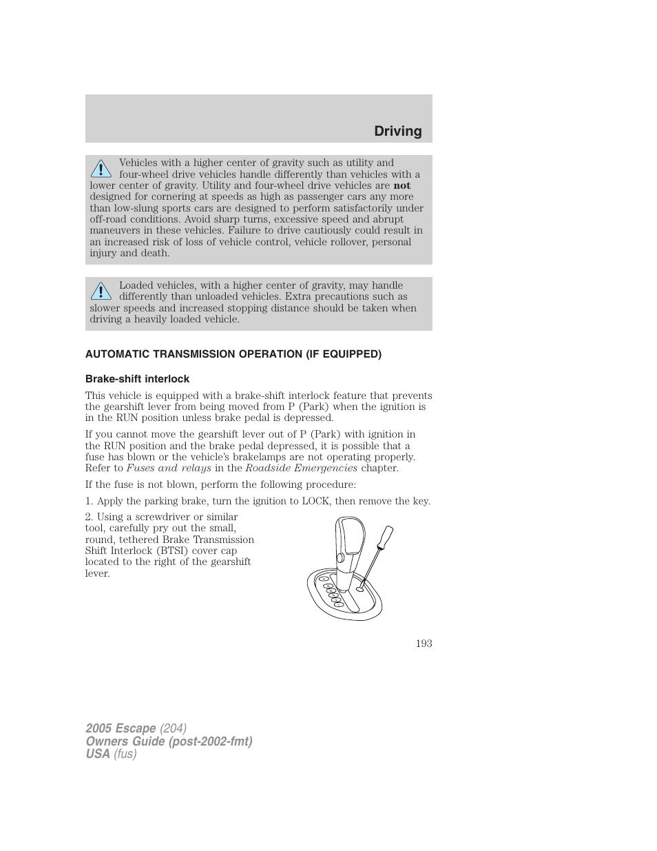 Automatic transmission operation (if equipped), Brake-shift interlock, Transmission operation | Driving | FORD 2005 Escape v.5 User Manual | Page 193 / 296