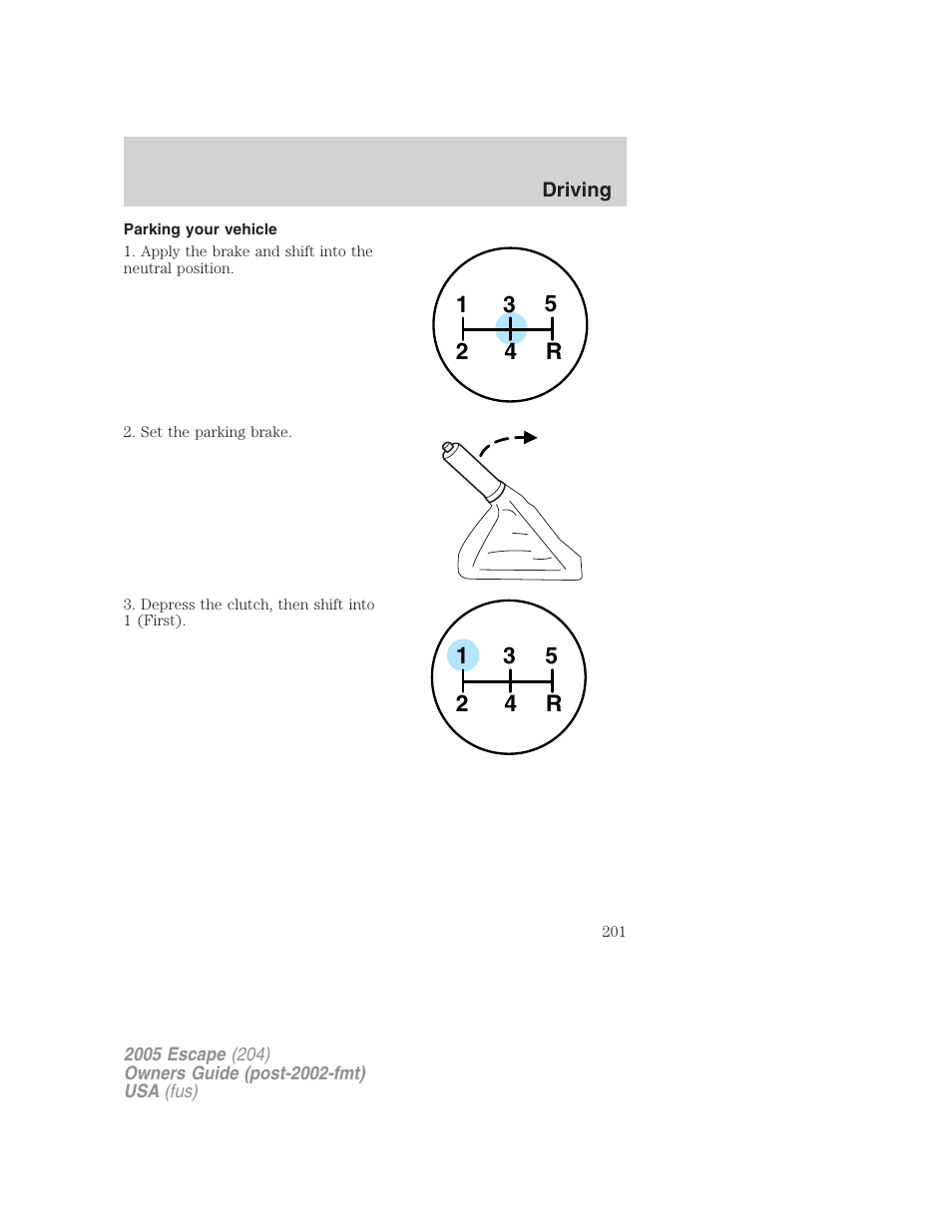 Parking your vehicle | FORD 2005 Escape v.5 User Manual | Page 201 / 296