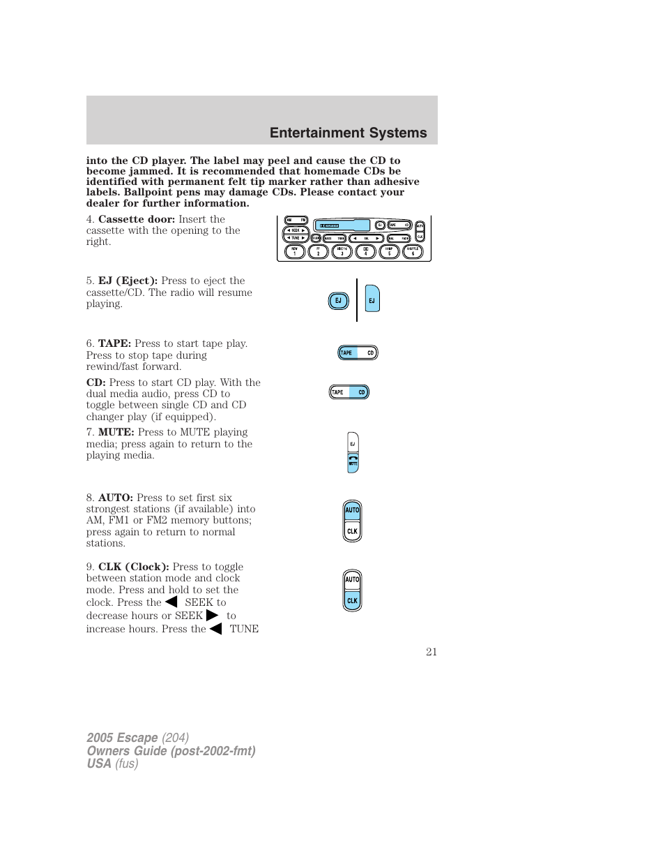 Entertainment systems | FORD 2005 Escape v.5 User Manual | Page 21 / 296