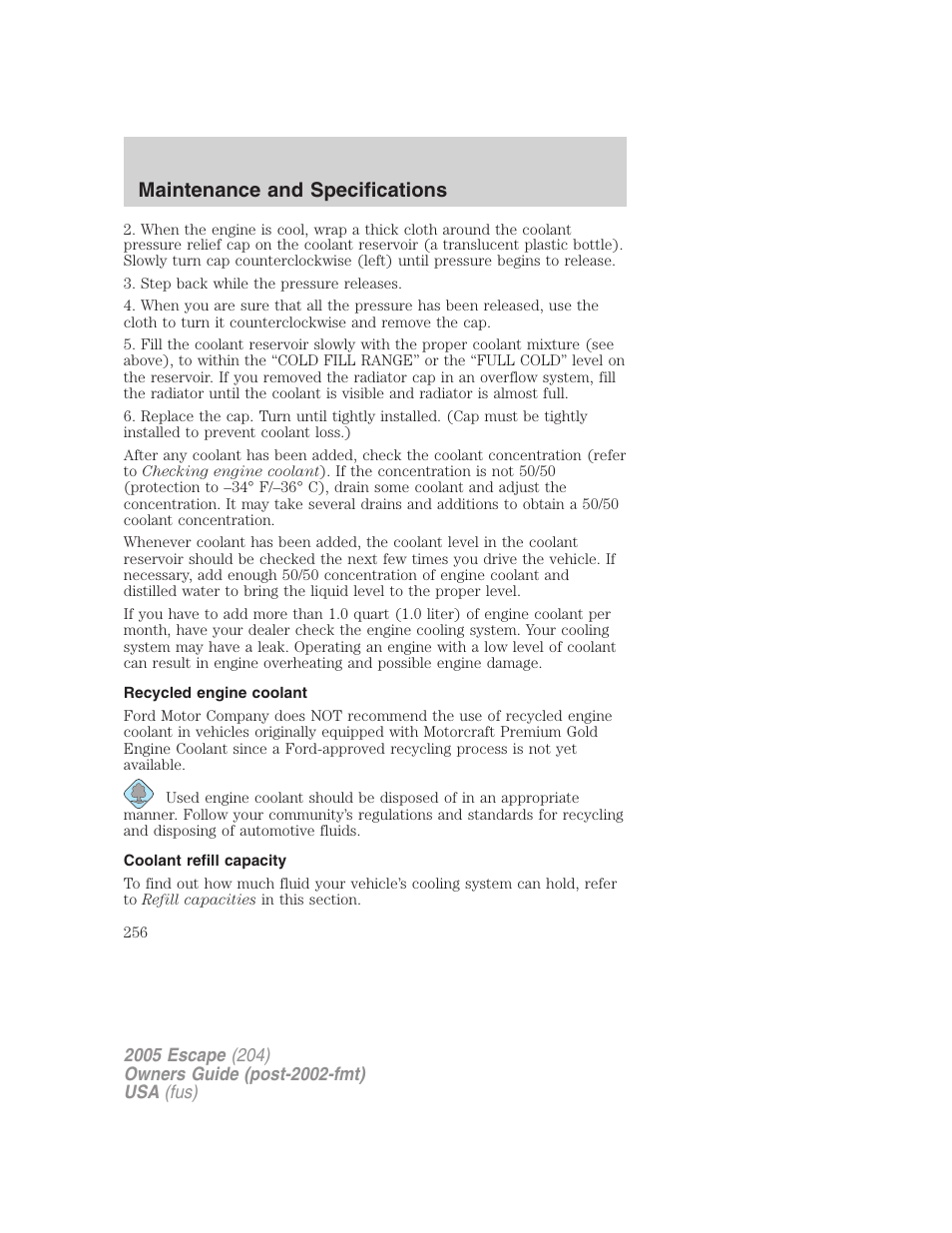 Recycled engine coolant, Coolant refill capacity, Maintenance and specifications | FORD 2005 Escape v.5 User Manual | Page 256 / 296