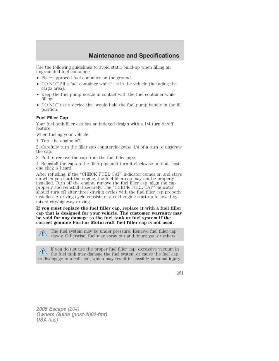 Fuel filler cap, Maintenance and specifications | FORD 2005 Escape v.5 User Manual | Page 261 / 296