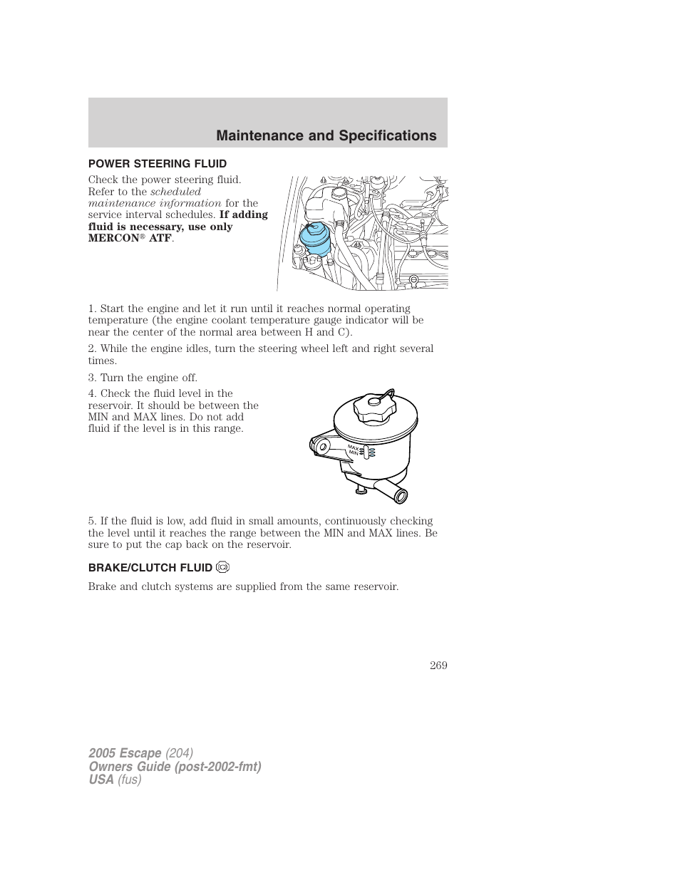Power steering fluid, Brake/clutch fluid, Maintenance and specifications | FORD 2005 Escape v.5 User Manual | Page 269 / 296