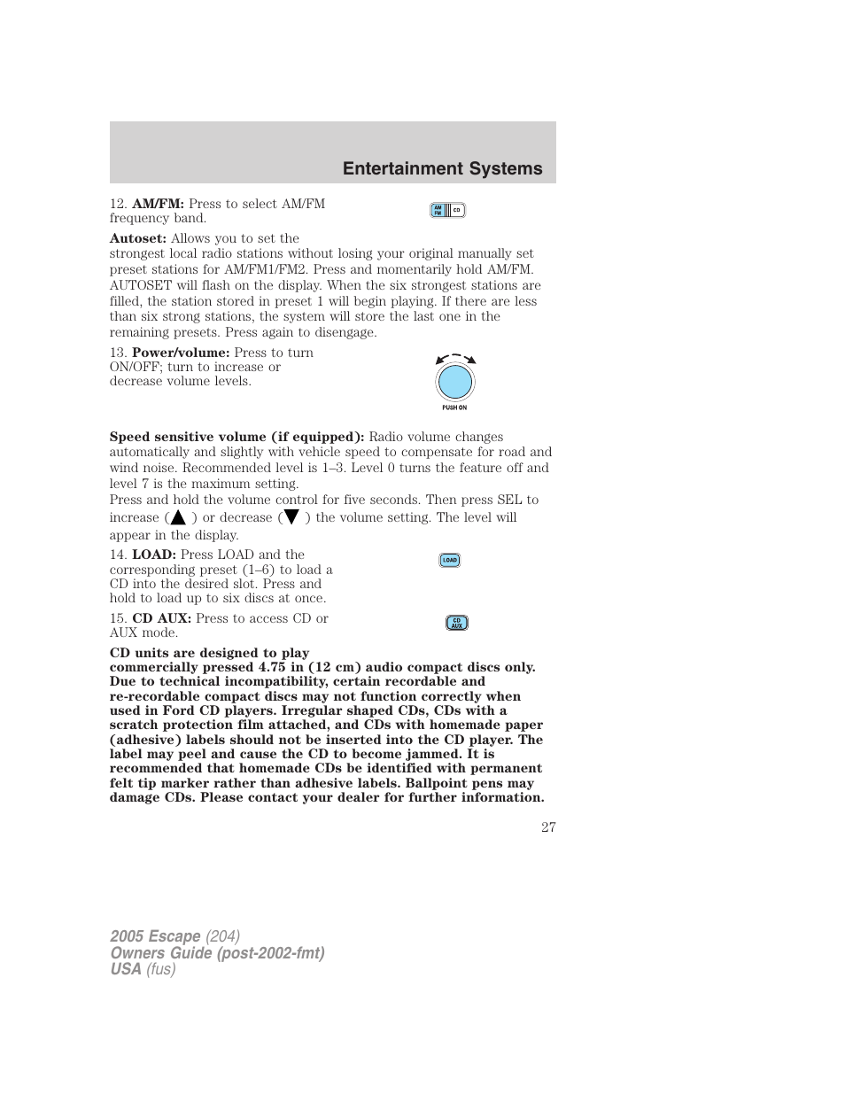 Entertainment systems | FORD 2005 Escape v.5 User Manual | Page 27 / 296