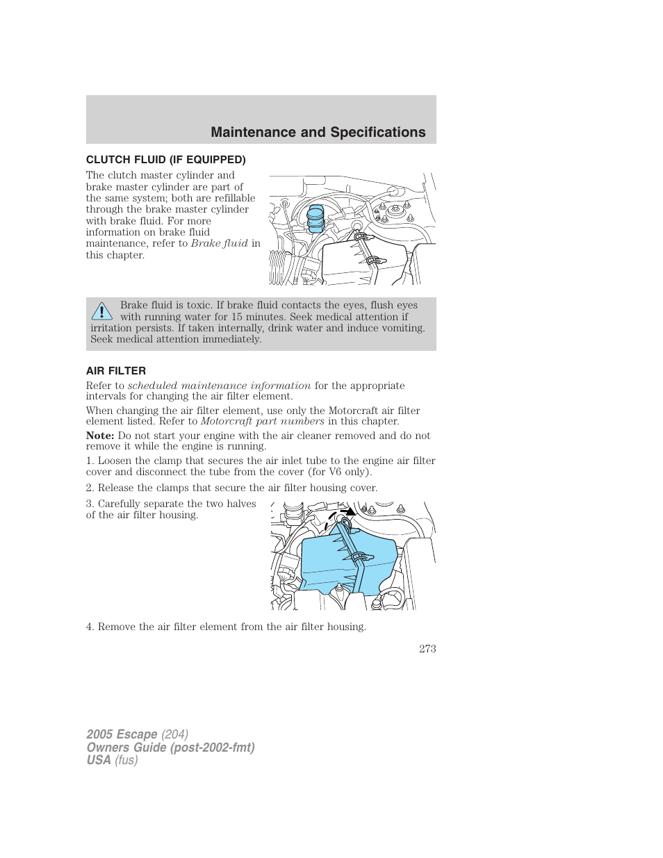 Clutch fluid (if equipped), Air filter, Air filter(s) | Maintenance and specifications | FORD 2005 Escape v.5 User Manual | Page 273 / 296
