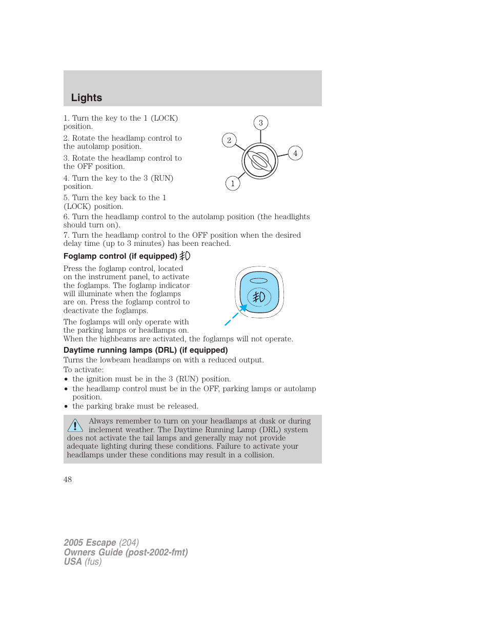 Foglamp control (if equipped), Daytime running lamps (drl) (if equipped), Lights | FORD 2005 Escape v.5 User Manual | Page 48 / 296