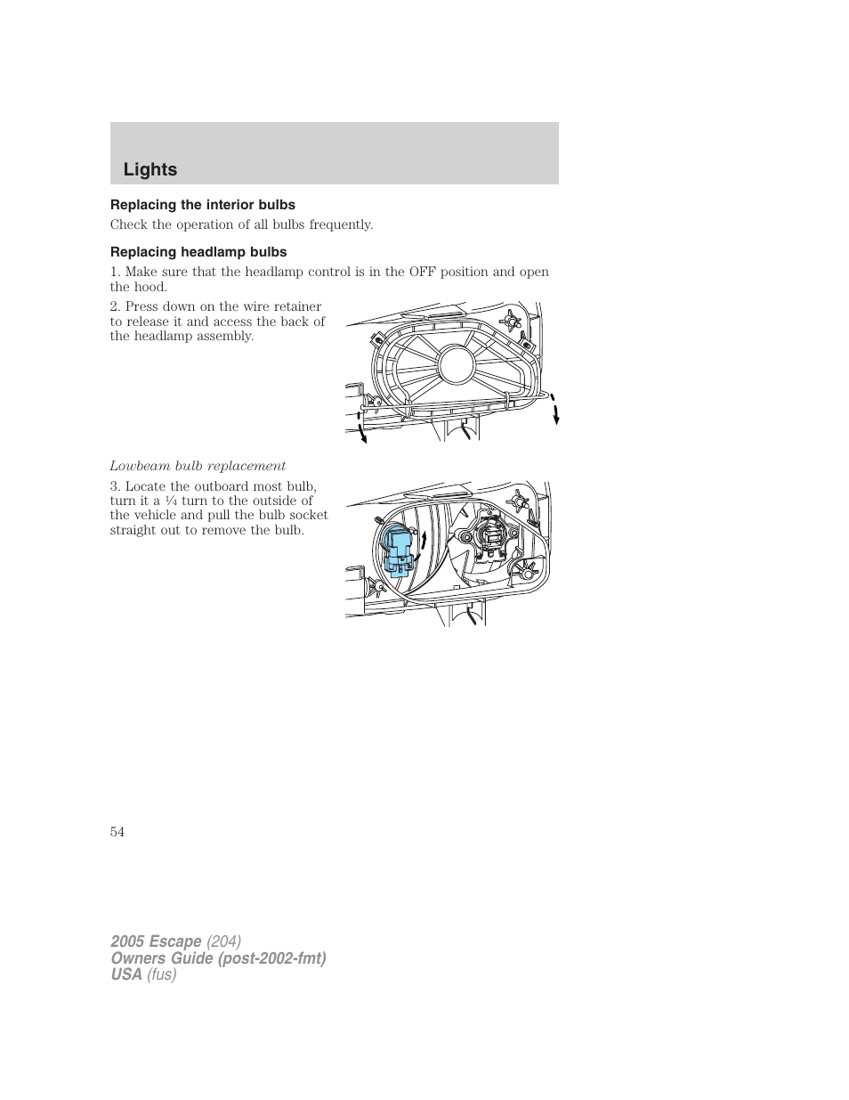 Replacing the interior bulbs, Replacing headlamp bulbs, Lights | FORD 2005 Escape v.5 User Manual | Page 54 / 296