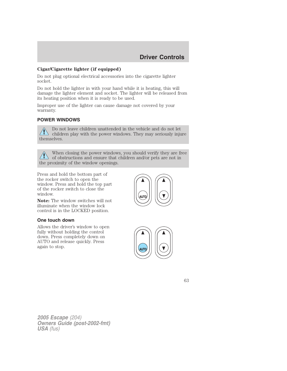 Power windows, One touch down, Driver controls | FORD 2005 Escape v.5 User Manual | Page 63 / 296