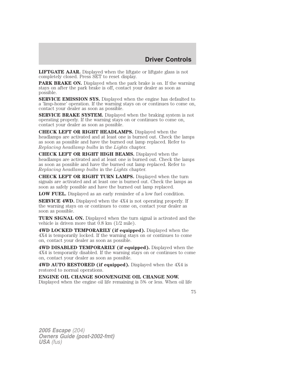 Driver controls | FORD 2005 Escape v.5 User Manual | Page 75 / 296