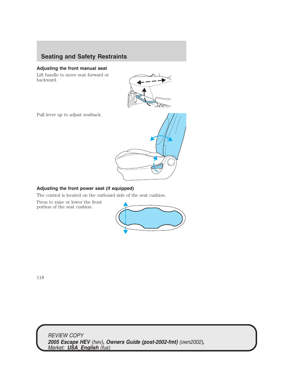 Seating and safety restraints | FORD 2005 Escape Hybrid v.1 User Manual | Page 118 / 328