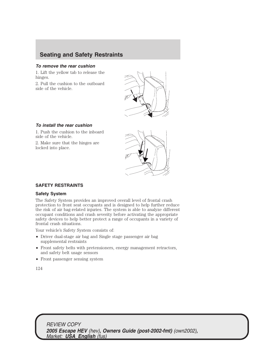 Seating and safety restraints | FORD 2005 Escape Hybrid v.1 User Manual | Page 124 / 328