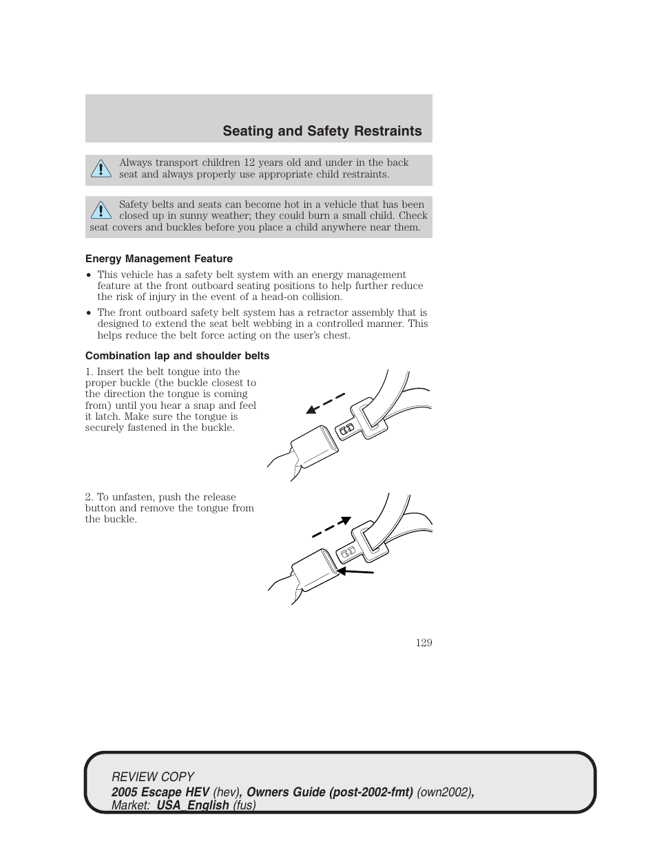 Seating and safety restraints | FORD 2005 Escape Hybrid v.1 User Manual | Page 129 / 328