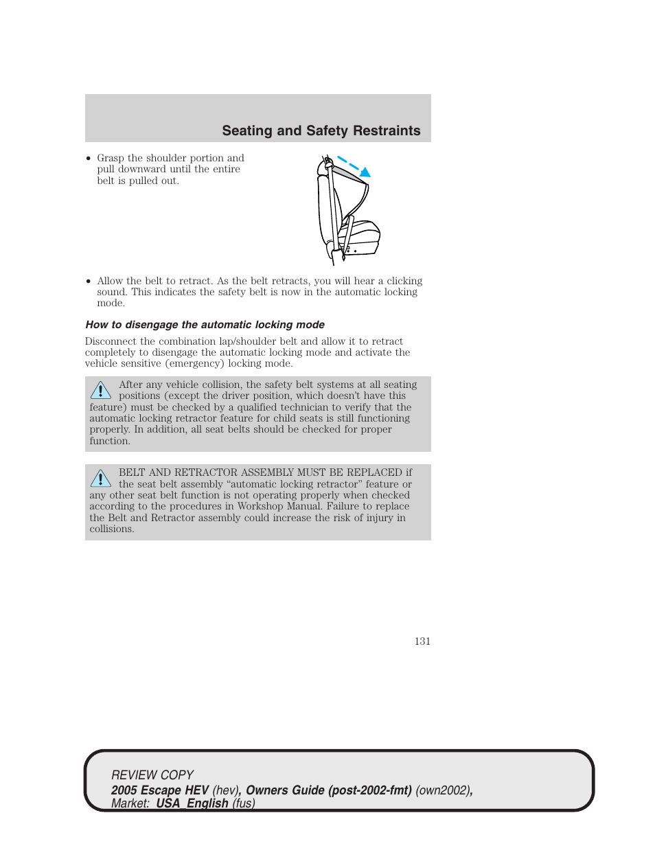 Seating and safety restraints | FORD 2005 Escape Hybrid v.1 User Manual | Page 131 / 328