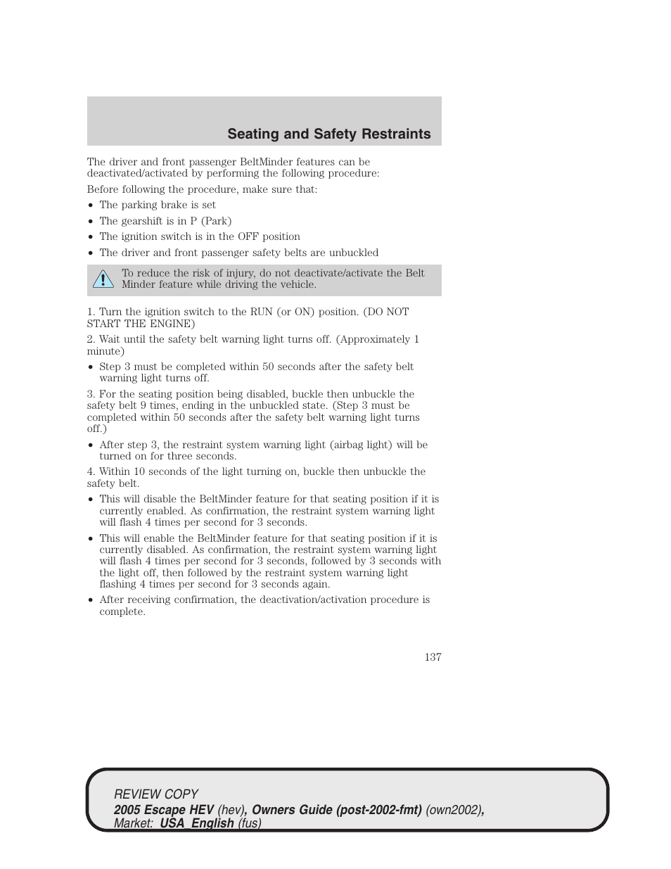 Seating and safety restraints | FORD 2005 Escape Hybrid v.1 User Manual | Page 137 / 328