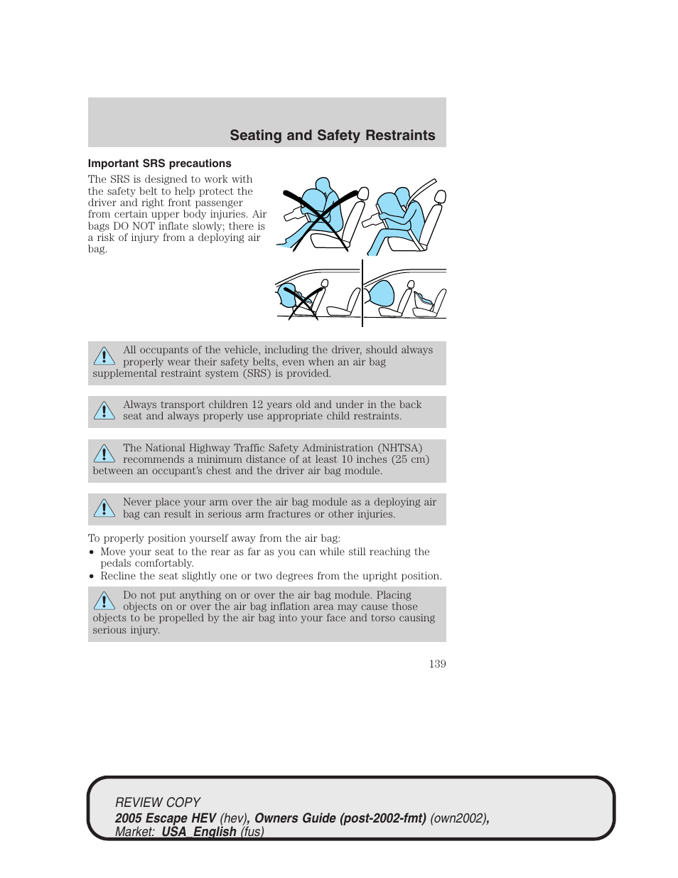 Seating and safety restraints | FORD 2005 Escape Hybrid v.1 User Manual | Page 139 / 328