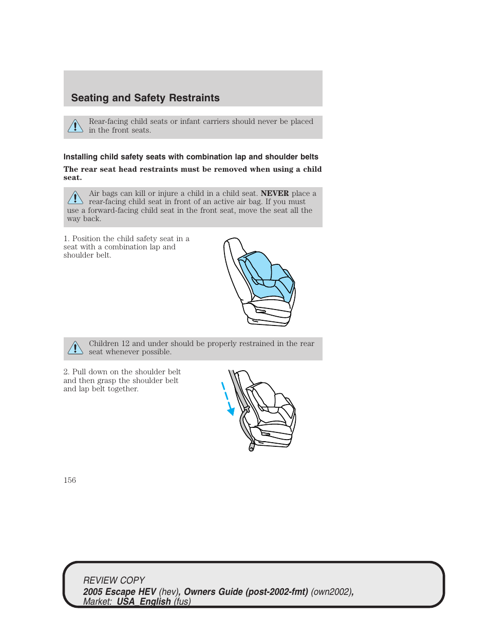 Seating and safety restraints | FORD 2005 Escape Hybrid v.1 User Manual | Page 156 / 328