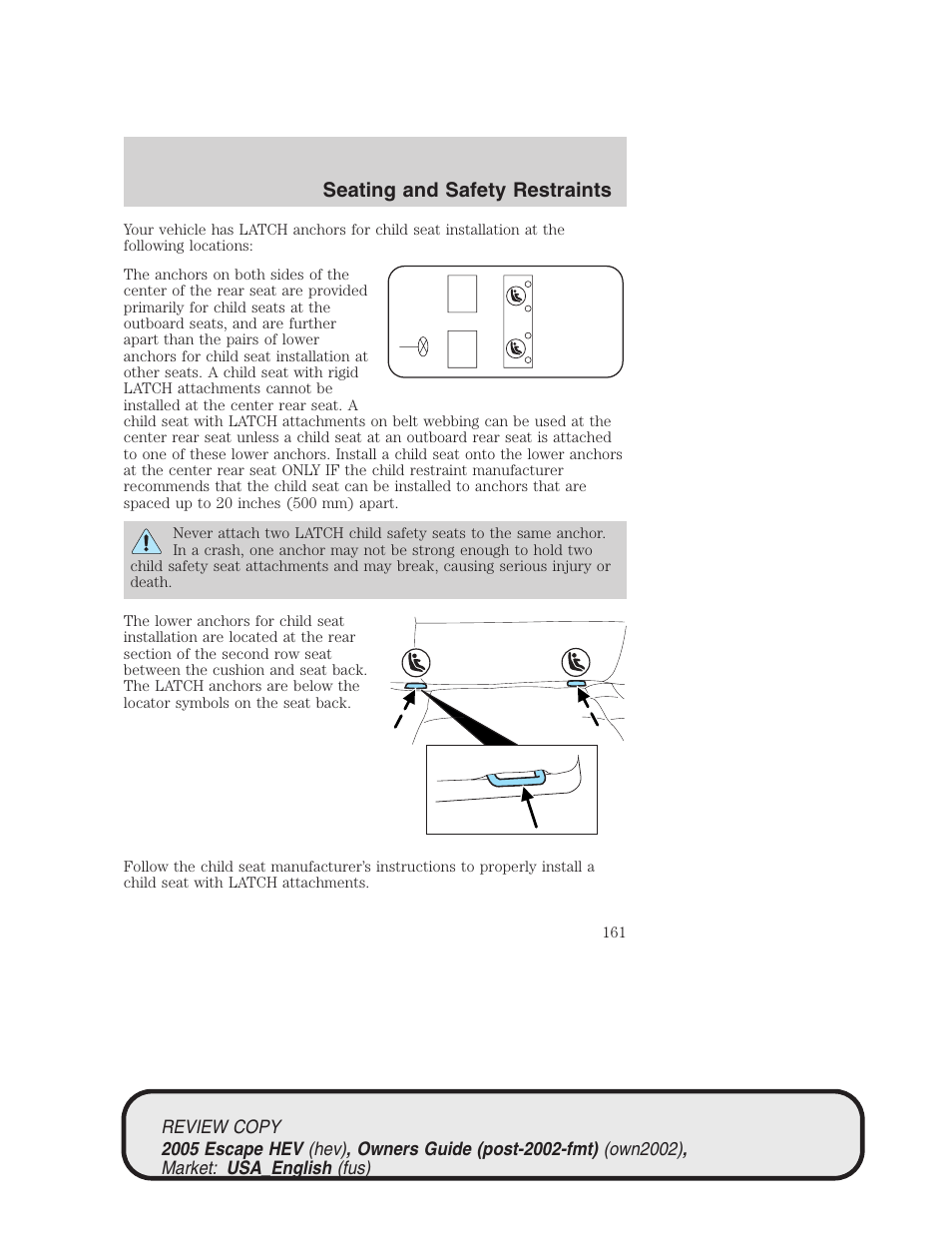 Seating and safety restraints | FORD 2005 Escape Hybrid v.1 User Manual | Page 161 / 328