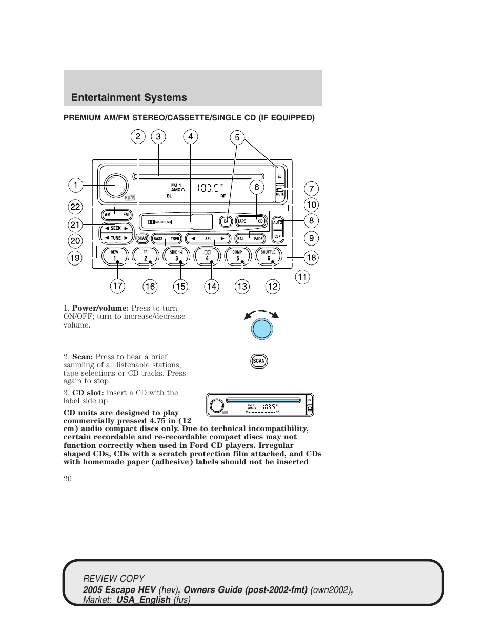 Entertainment systems | FORD 2005 Escape Hybrid v.1 User Manual | Page 20 / 328