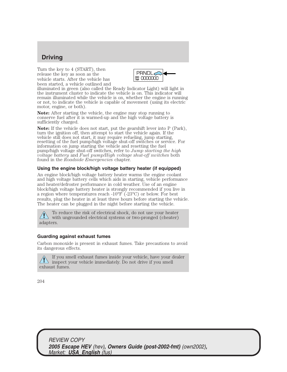Driving | FORD 2005 Escape Hybrid v.1 User Manual | Page 204 / 328
