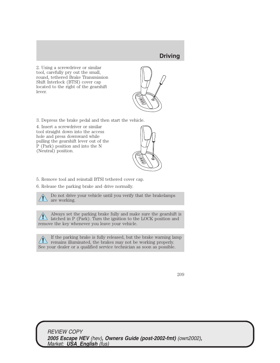 Driving | FORD 2005 Escape Hybrid v.1 User Manual | Page 209 / 328