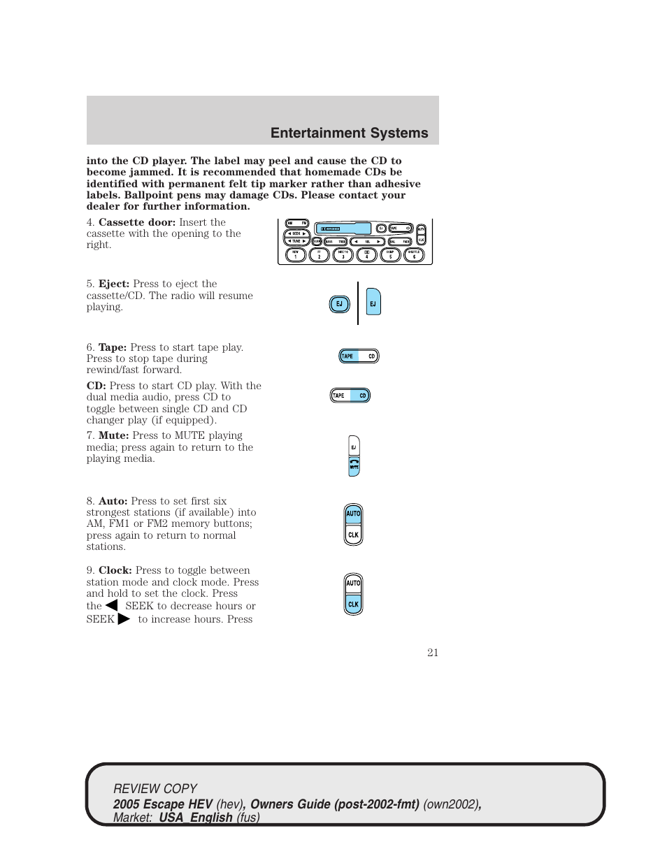 Entertainment systems | FORD 2005 Escape Hybrid v.1 User Manual | Page 21 / 328