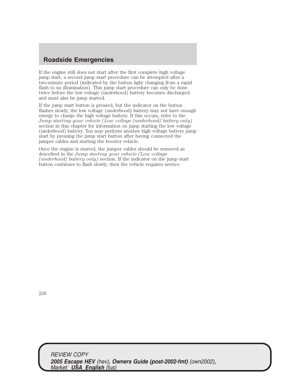 Roadside emergencies | FORD 2005 Escape Hybrid v.1 User Manual | Page 236 / 328