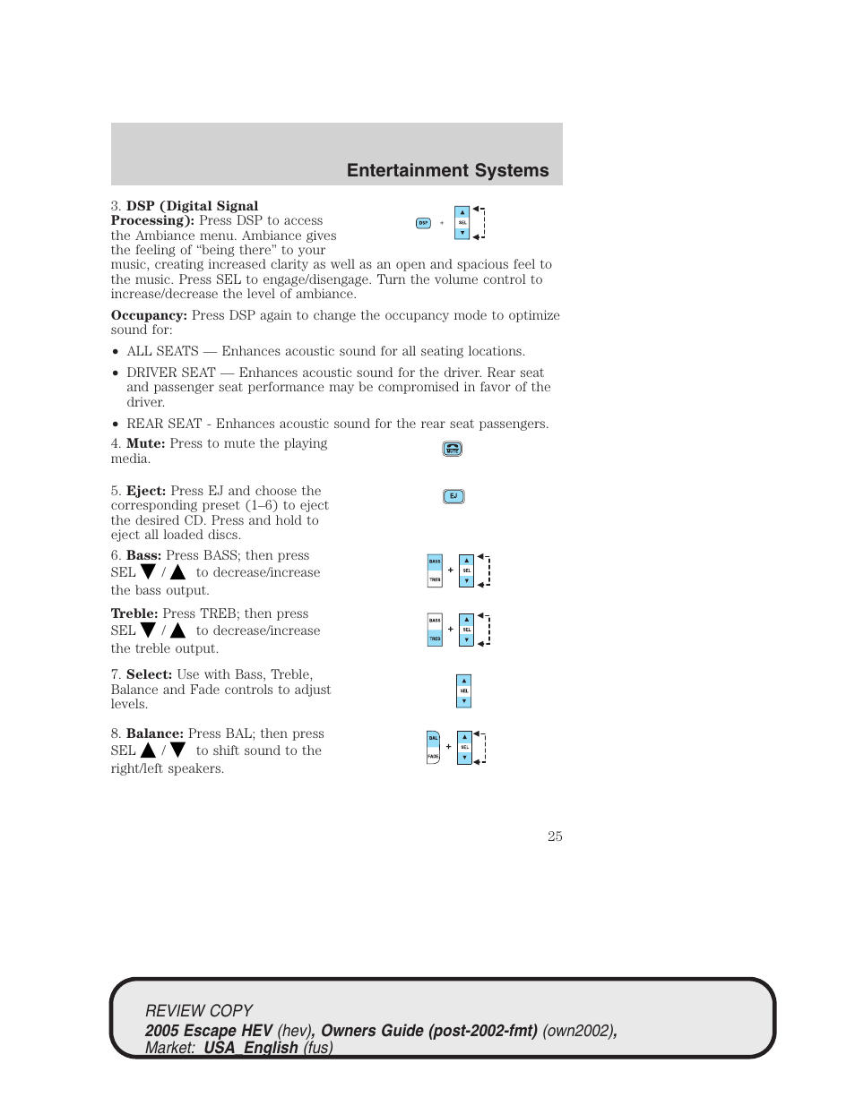 Entertainment systems | FORD 2005 Escape Hybrid v.1 User Manual | Page 25 / 328