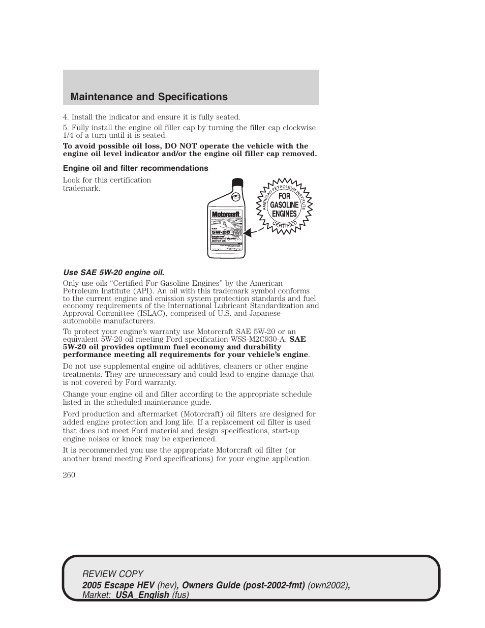 Maintenance and specifications | FORD 2005 Escape Hybrid v.1 User Manual | Page 260 / 328