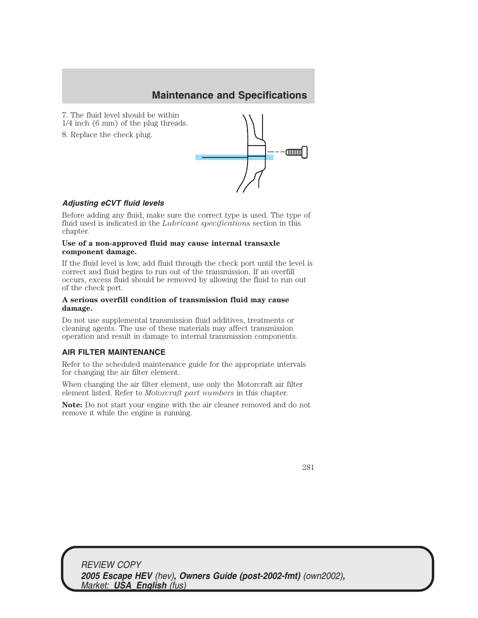 Maintenance and specifications | FORD 2005 Escape Hybrid v.1 User Manual | Page 281 / 328