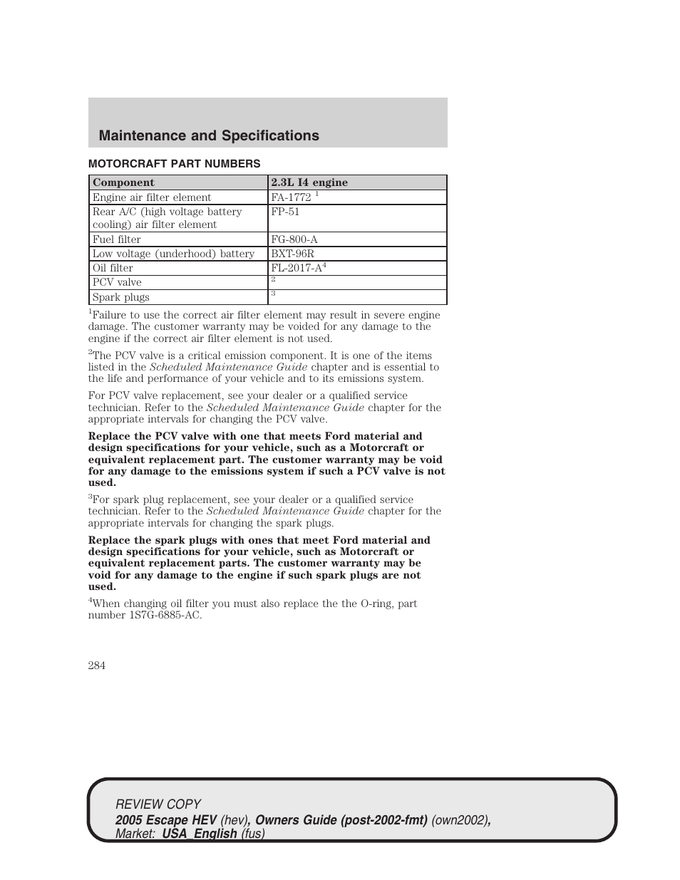 Maintenance and specifications | FORD 2005 Escape Hybrid v.1 User Manual | Page 284 / 328