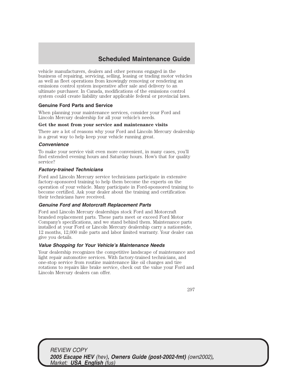 Scheduled maintenance guide | FORD 2005 Escape Hybrid v.1 User Manual | Page 297 / 328