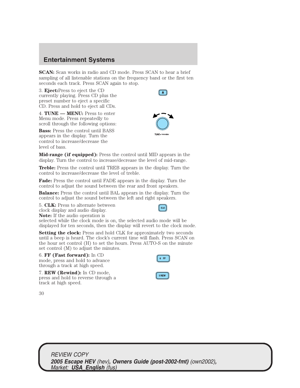 Entertainment systems | FORD 2005 Escape Hybrid v.1 User Manual | Page 30 / 328