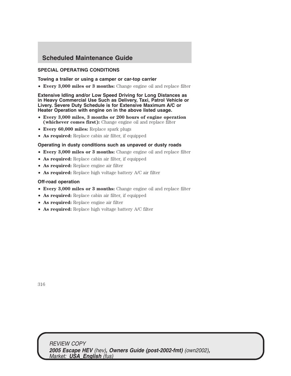 Scheduled maintenance guide | FORD 2005 Escape Hybrid v.1 User Manual | Page 316 / 328