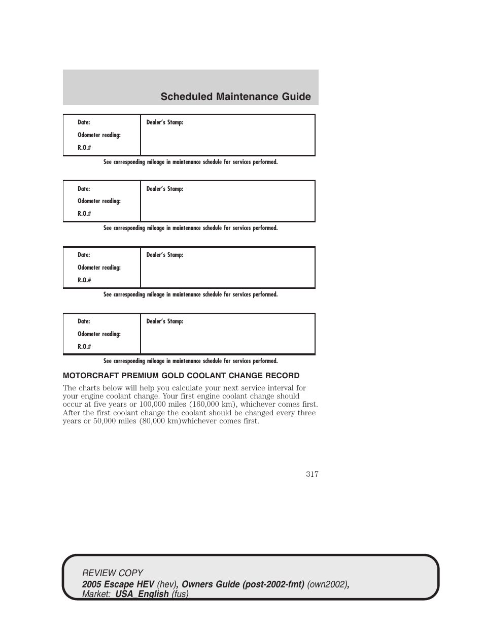 Scheduled maintenance guide | FORD 2005 Escape Hybrid v.1 User Manual | Page 317 / 328