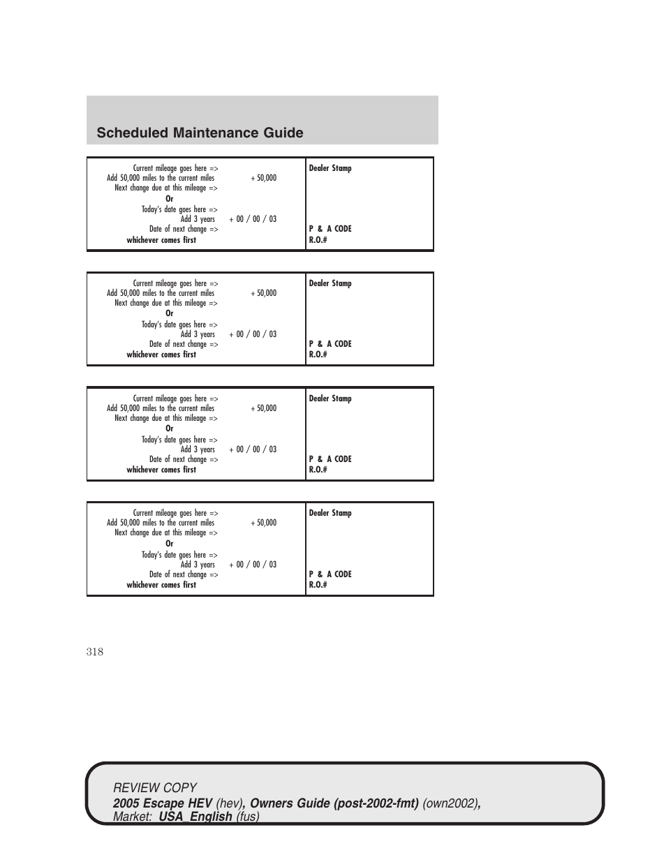 Scheduled maintenance guide | FORD 2005 Escape Hybrid v.1 User Manual | Page 318 / 328