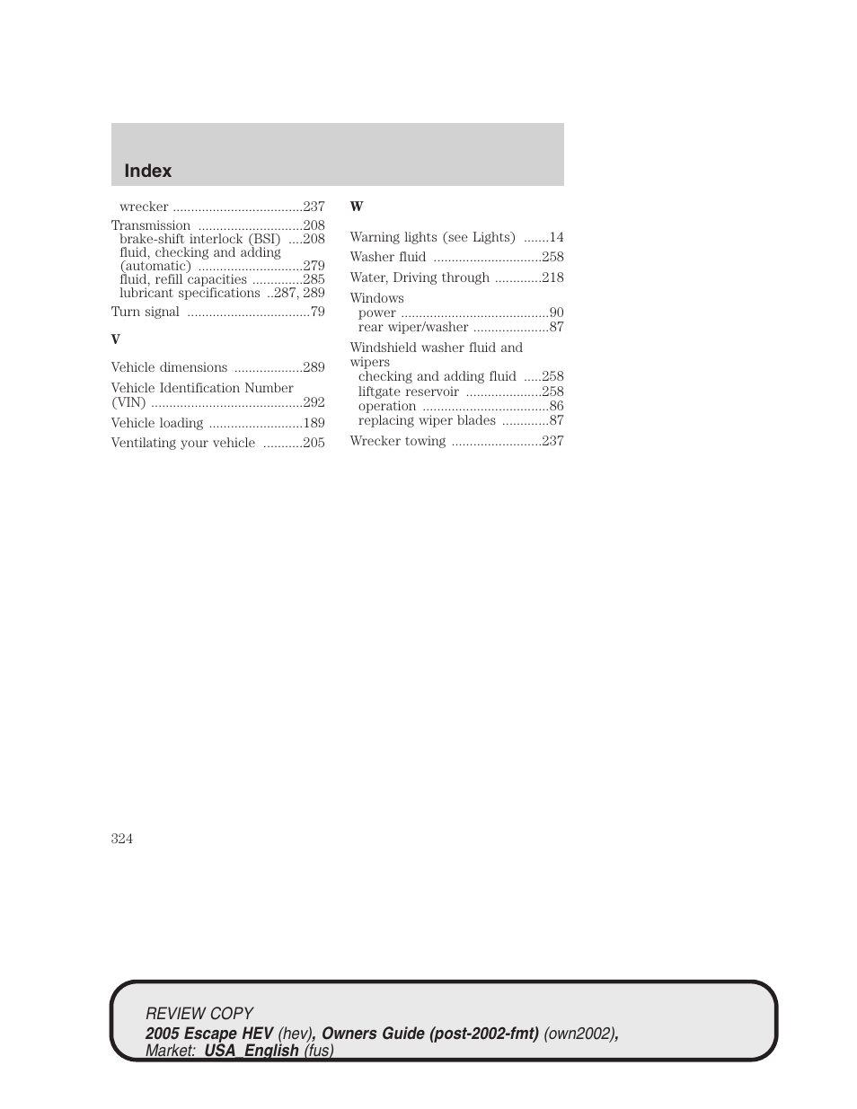 Index | FORD 2005 Escape Hybrid v.1 User Manual | Page 324 / 328