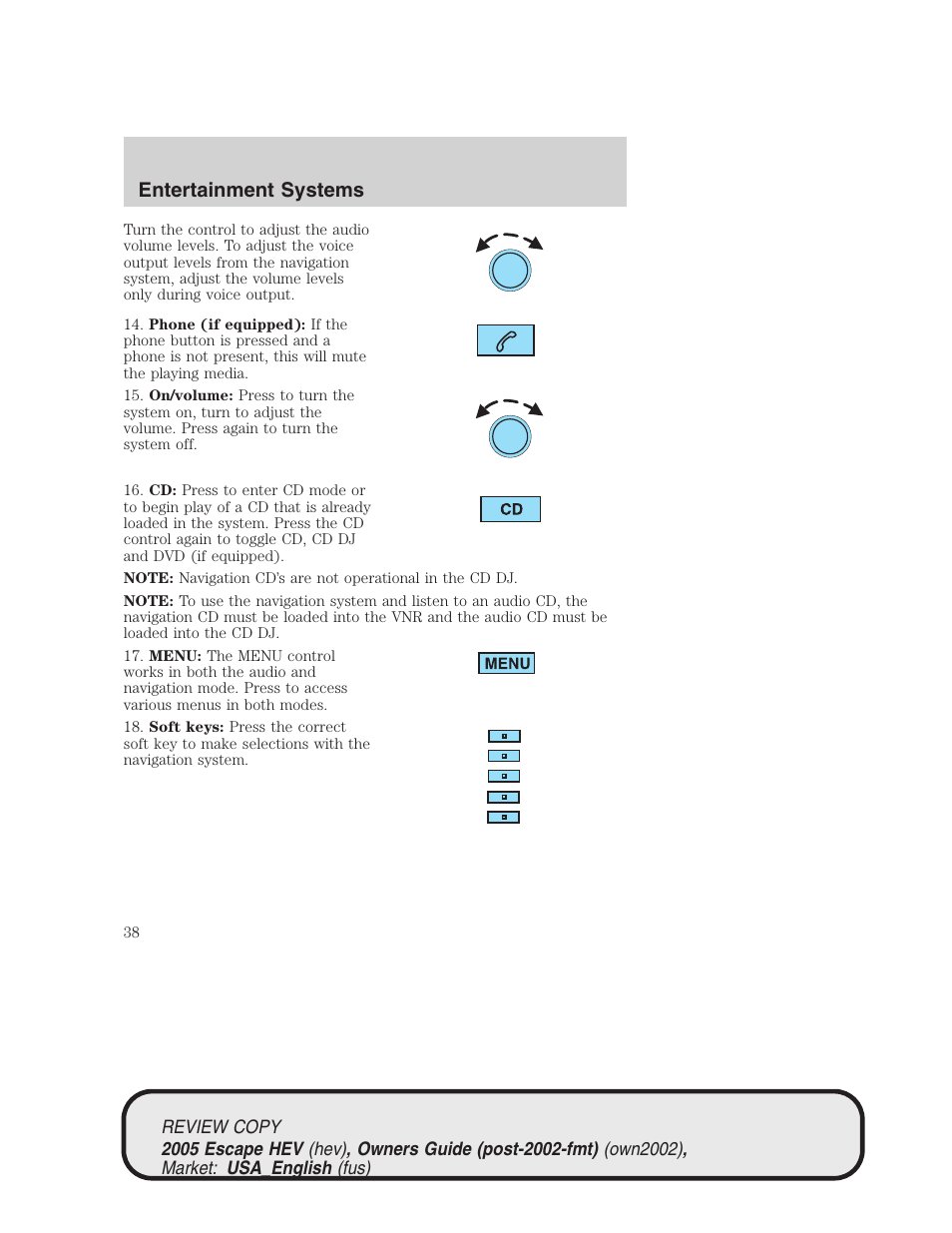 Entertainment systems | FORD 2005 Escape Hybrid v.1 User Manual | Page 38 / 328