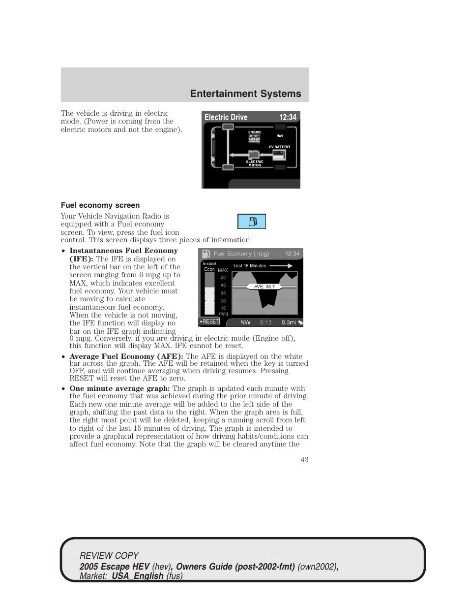 Entertainment systems | FORD 2005 Escape Hybrid v.1 User Manual | Page 43 / 328