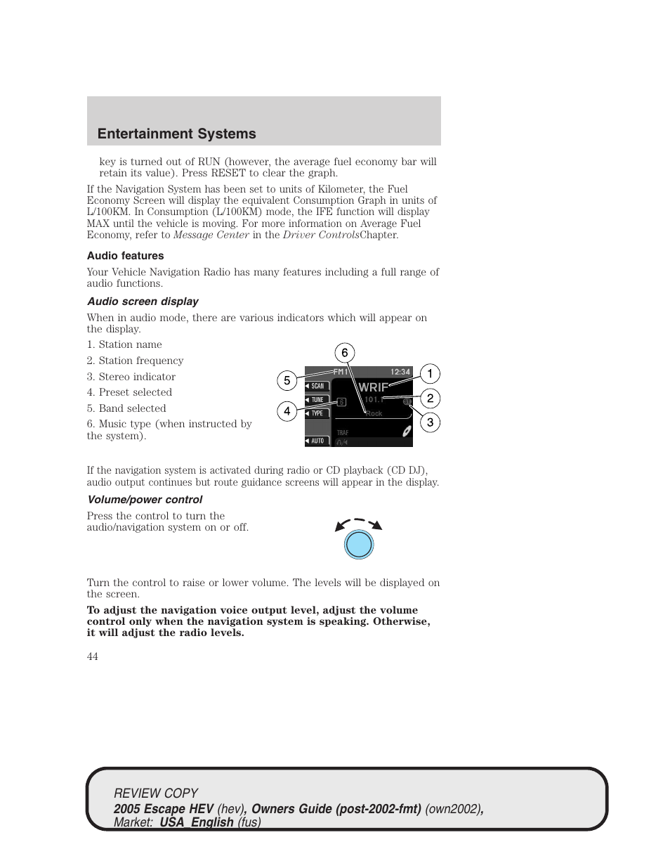 Entertainment systems | FORD 2005 Escape Hybrid v.1 User Manual | Page 44 / 328