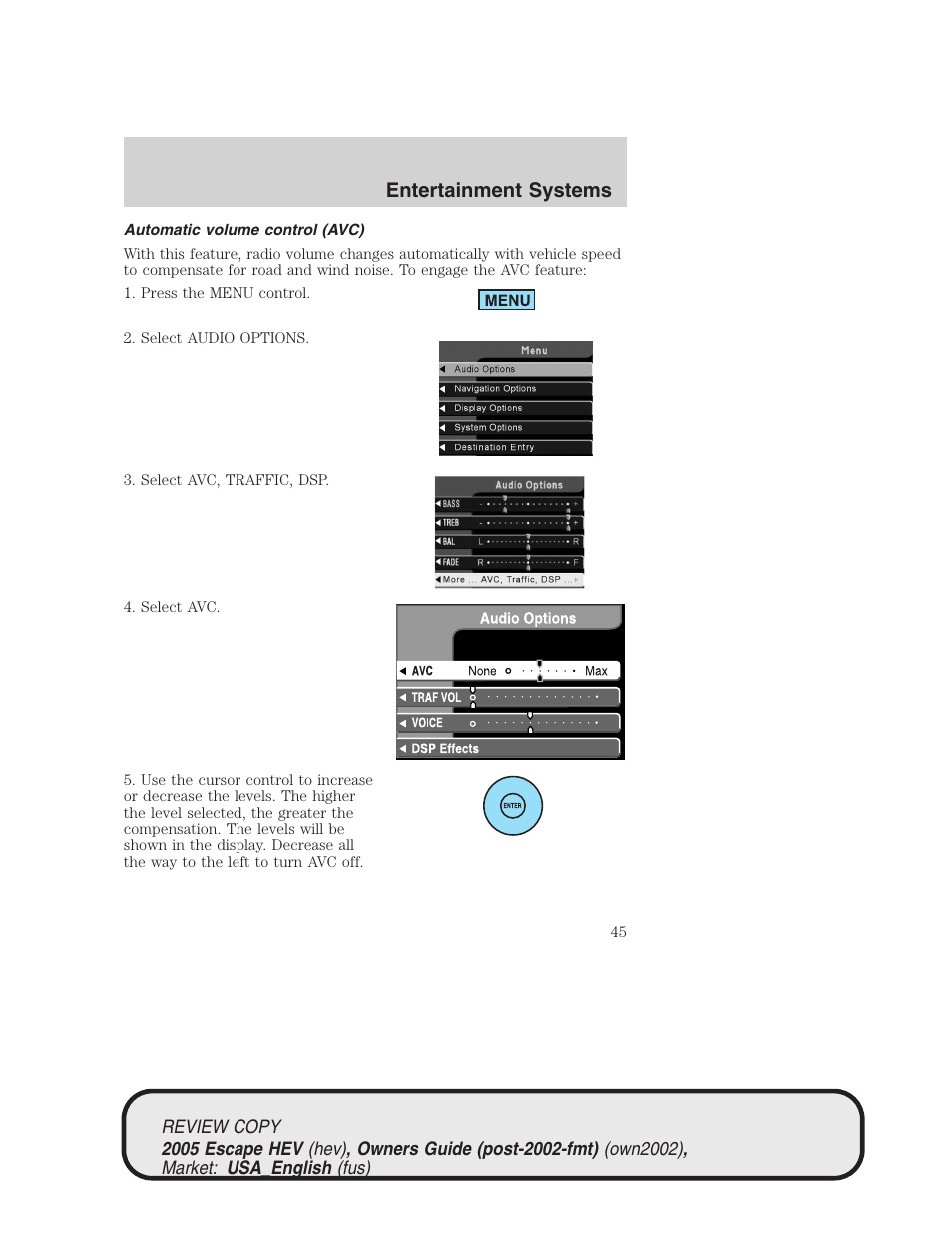 Entertainment systems | FORD 2005 Escape Hybrid v.1 User Manual | Page 45 / 328